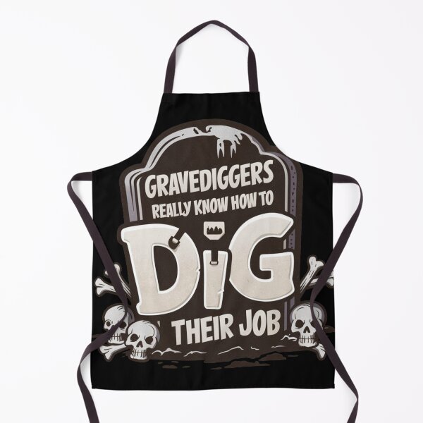 Item preview, Gravediggers Really Know How To Dig Their Job Headstone Work At The Cemetery Worker Black Humor Skulls And Bones designed and sold by Cr320.