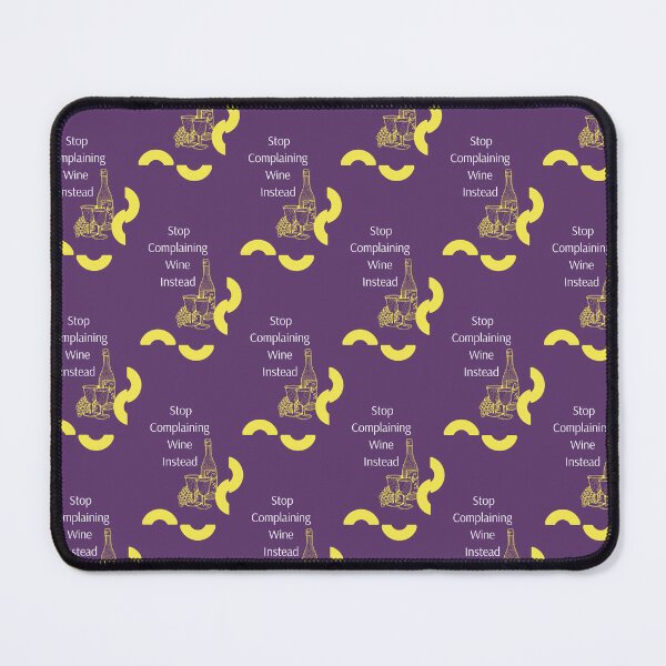 Item preview, Stop Complaining, Wine Instead designed and sold by Dorothea Neumann.