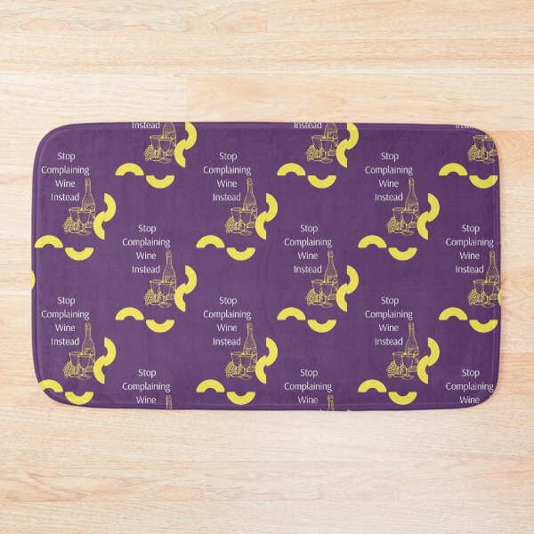 Item preview, Stop Complaining, Wine Instead designed and sold by Dorothea Neumann.