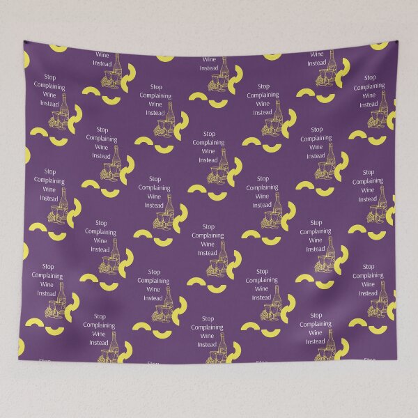 Item preview, Stop Complaining, Wine Instead designed and sold by Dorothea Neumann.