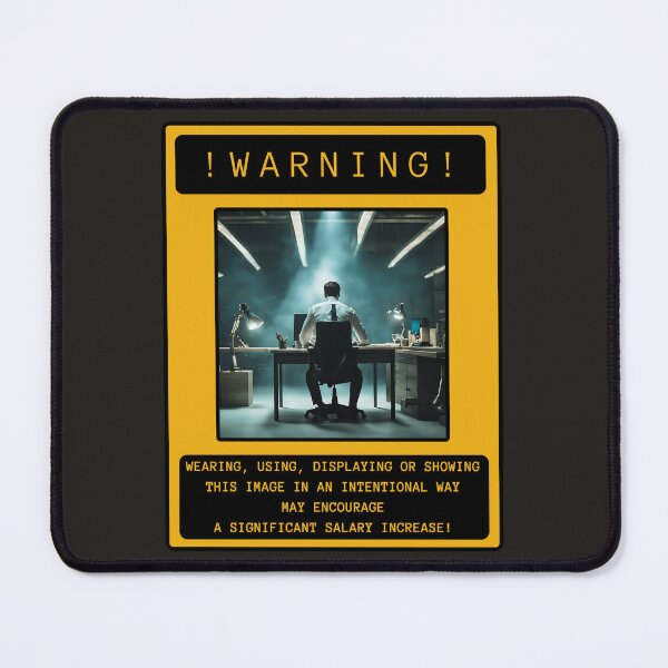 Item preview, WARNING! SALARY INCREASE MANIFESTATION! designed and sold by CreativeBizarre.