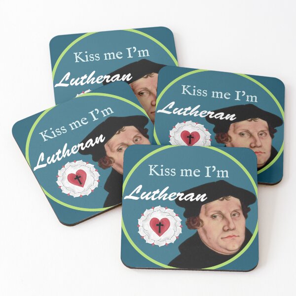 Item preview, Kiss Me I'm Lutheran designed and sold by The Liturgical Duckling.