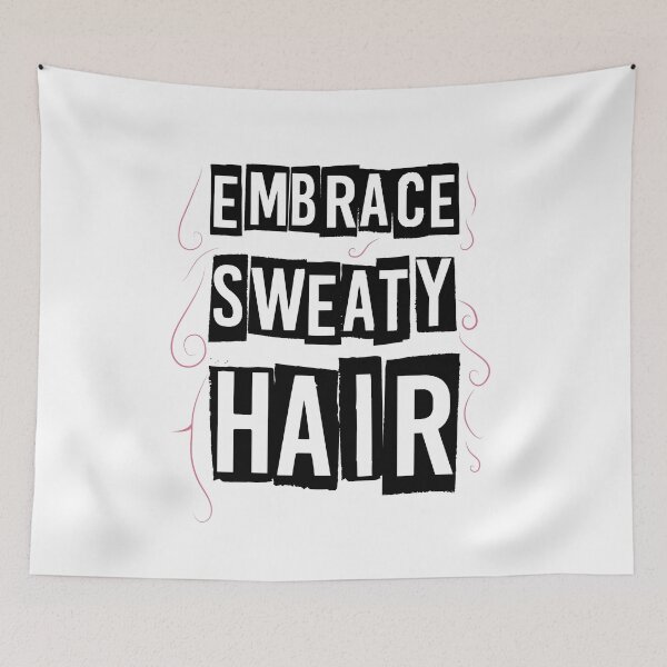 Item preview, Embrace Sweaty Hair designed and sold by Mad Over Store.