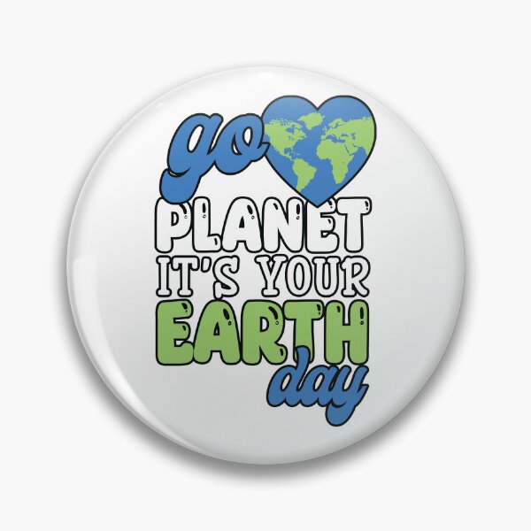 Item preview, Go Planet It's Your Earth Day  designed and sold by DavidBriot.