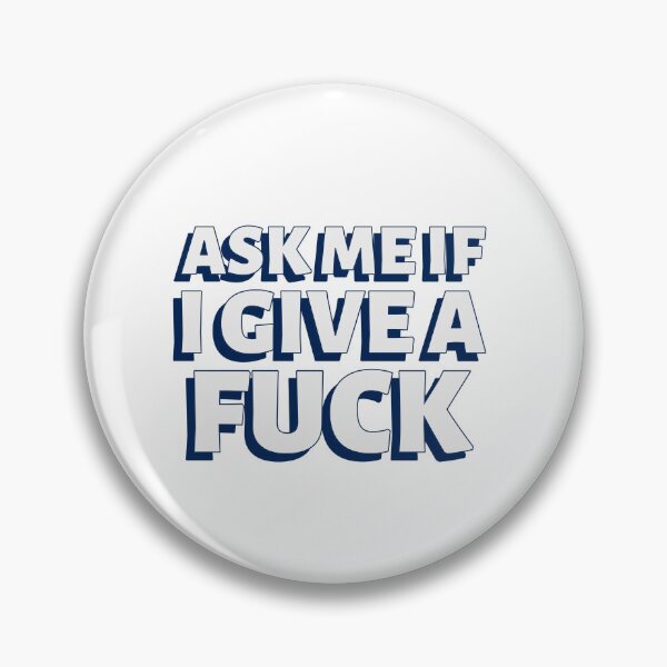Item preview, Ask me if I give a fuck designed and sold by dgutpro87.