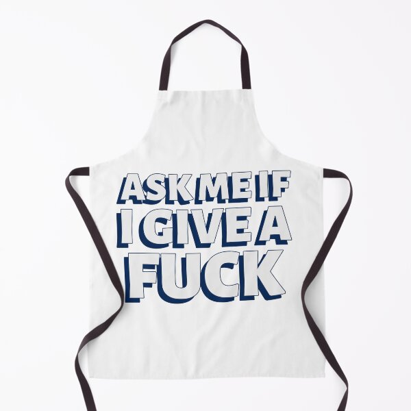 Item preview, Ask me if I give a fuck designed and sold by dgutpro87.