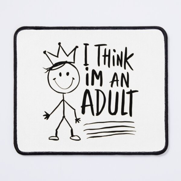 Item preview, Funny Thinking I'm An Adult designed and sold by PlanetMarker.