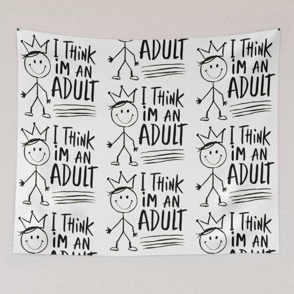 Item preview, Funny Thinking I'm An Adult designed and sold by PlanetMarker.