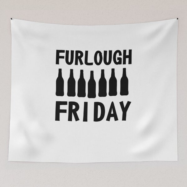 Item preview, Furlough Friday designed and sold by Mad Over Store.