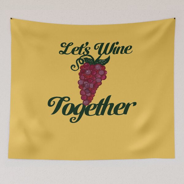 Item preview, Let's wine together designed and sold by FrictionMaxxing.