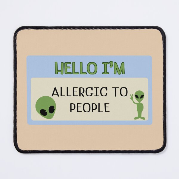 Item preview, Hello I'm Allergic To People designed and sold by izzygrace04.