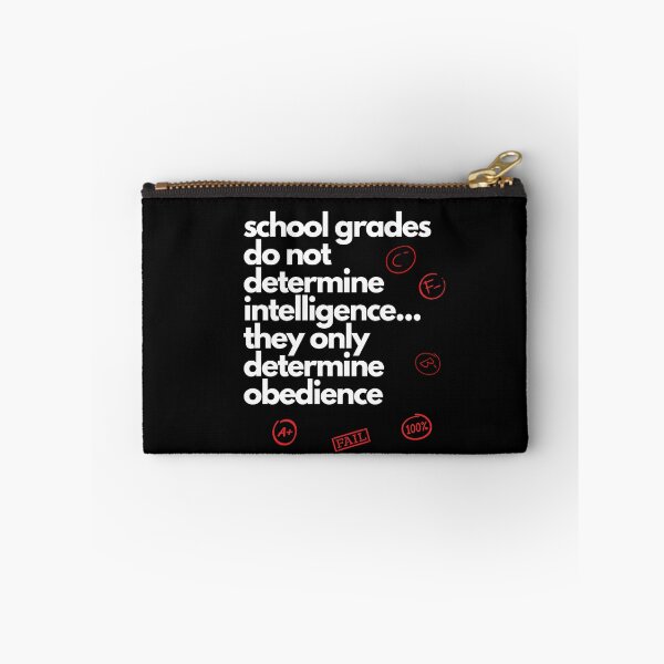 Item preview, SCHOOL GRADES DO NOT DETERMINE INTELLIGENCE... designed and sold by inaDream.
