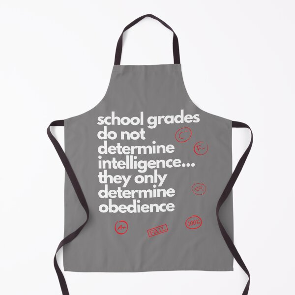 Item preview, SCHOOL GRADES DO NOT DETERMINE INTELLIGENCE... designed and sold by inaDream.