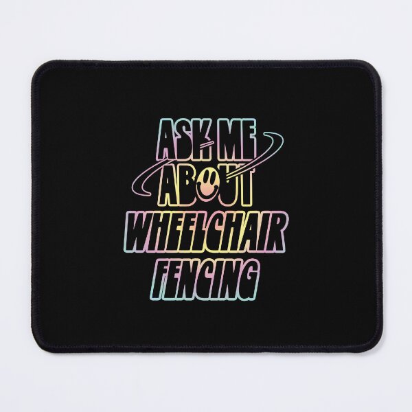 Item preview, Ask Me About Wheelchair Fencing designed and sold by orlumbuspirate.