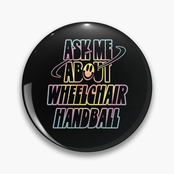 Item preview, Ask Me About Wheelchair Handball designed and sold by orlumbuspirate.