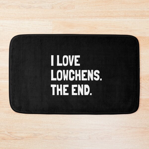 Item preview, I Love Lowchens The End Cute Dog Gift designed and sold by Guarddogdrive.