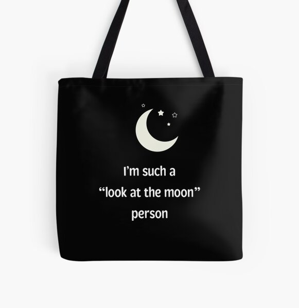 Item preview, I'm such a "look at the moon" person designed and sold by Georgiashues.