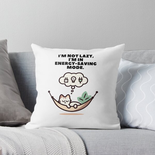 Item preview, I'm not lazy, I'm in energy saving mode. Inspirational and Funny Phrase designed and sold by LilianPixel.