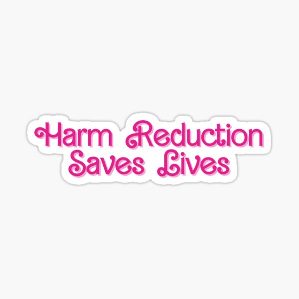Item preview, Harm Reduction Saves Lives designed and sold by juliamackinzie.