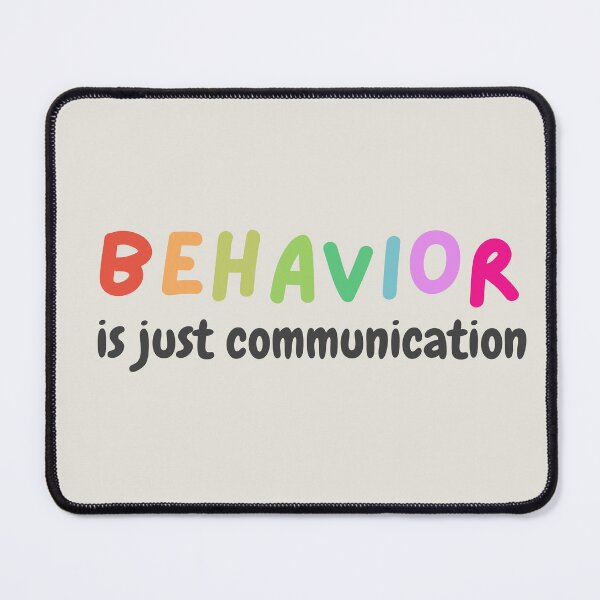 Item preview, ''Behavior is just communication'' - Positive discipline and gentle parenting design designed and sold by OpenCloset.