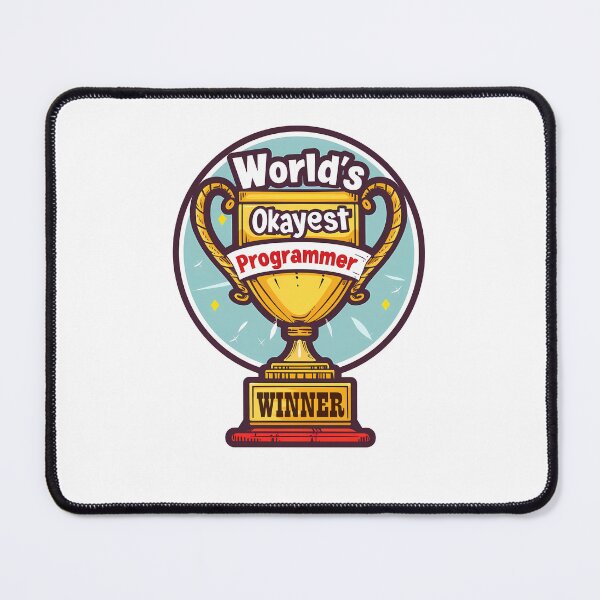Item preview, World's Okayest Programmer designed and sold by GalacticLabs.