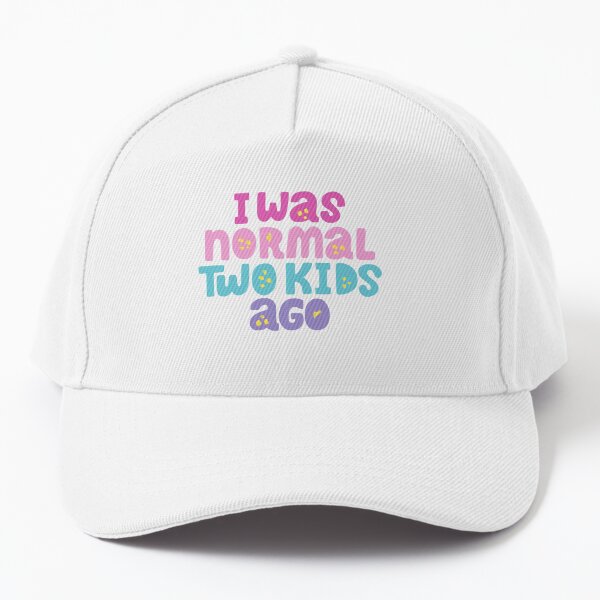 Item preview, I WAS NORMAL TWO KIDS AGO designed and sold by mconant79.
