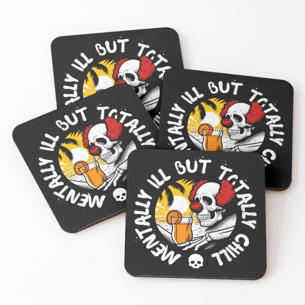 Item preview, MENTALLY ILL BUT TOTALLY CHILL designed and sold by KalicoDesignUS.