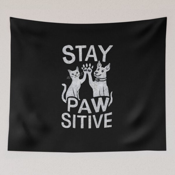 Item preview, Stay Paw-sitive designed and sold by Dazzle-Sizzle.