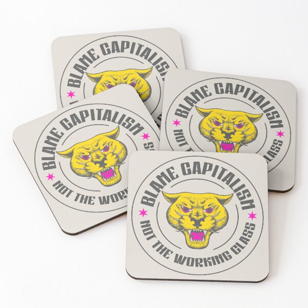 Item preview, Blame Capitalism Not The Working Class - Be Anti Capitalist designed and sold by Picket Club.