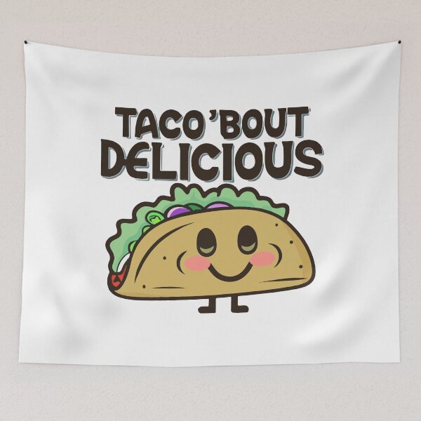 Item preview, Taco 'Bout Delicious - Smiley Comic Food designed and sold by NiftyWrx.