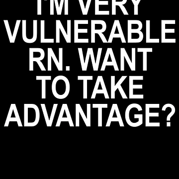 Imagen de la obra I'm Very Vulnerable RN Gear de DynamicDesign