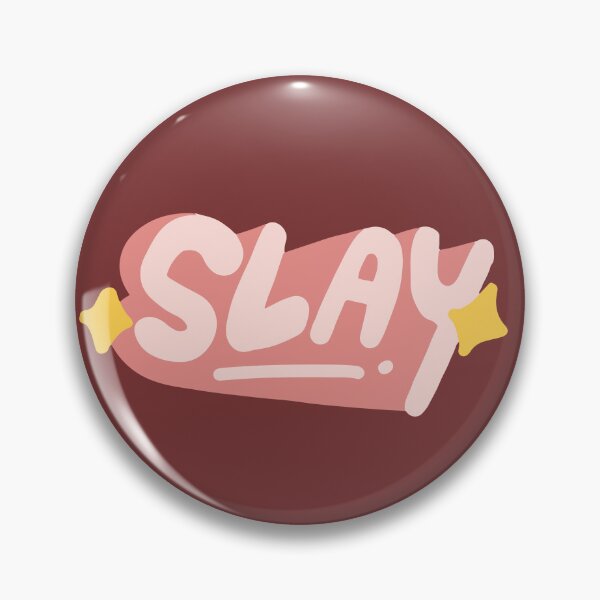 Item preview, Slay designed and sold by PeachyLitchi.