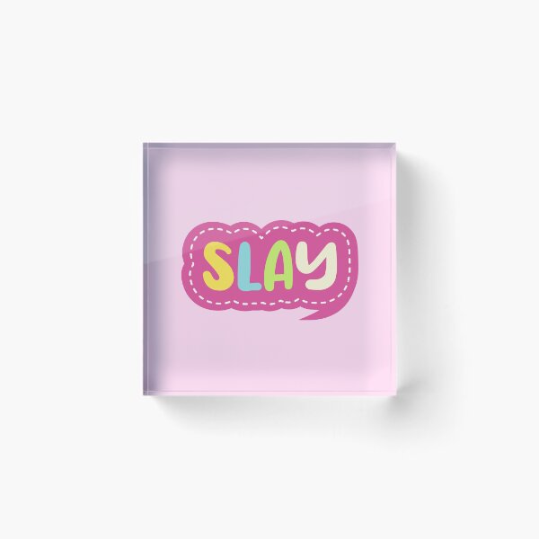 Item preview, Slay designed and sold by PeachyLitchi.