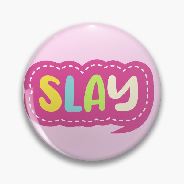 Item preview, Slay designed and sold by PeachyLitchi.