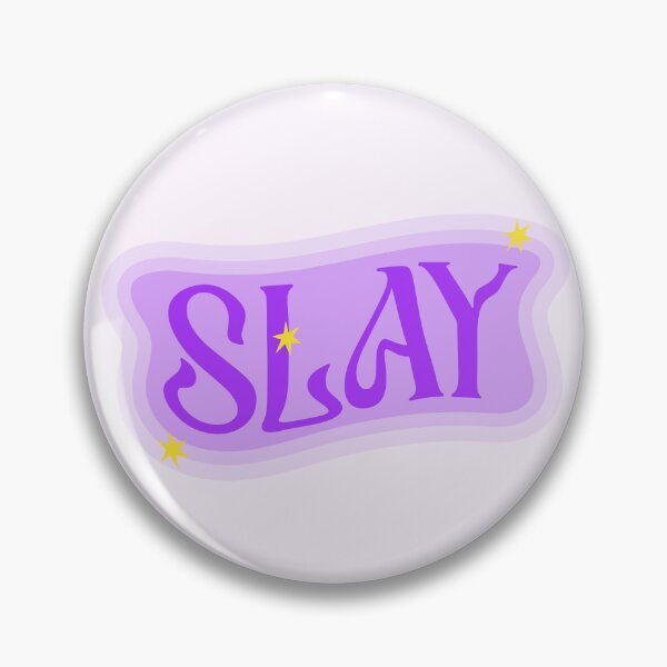 Item preview, Slay designed and sold by PeachyLitchi.