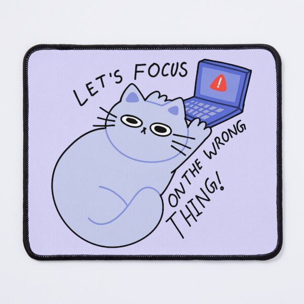 Item preview, Let's focus on wrong things funny cat  designed and sold by Kawabijutsu21.