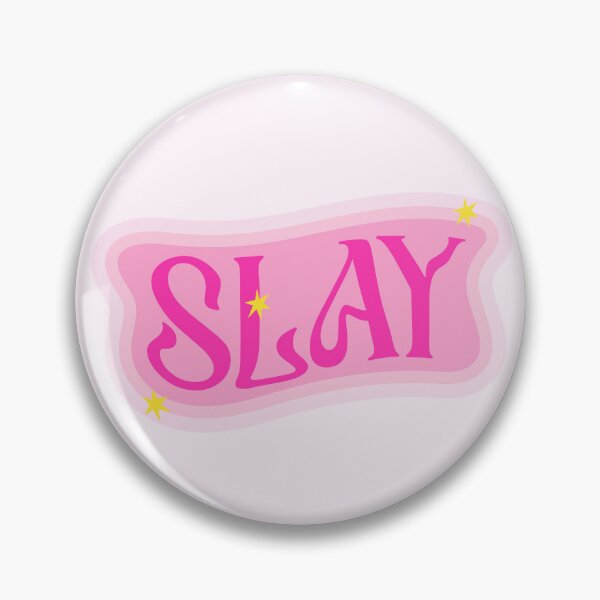 Item preview, Slay designed and sold by PeachyLitchi.