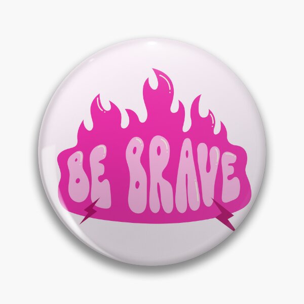 Item preview, Be Brave designed and sold by PeachyLitchi.