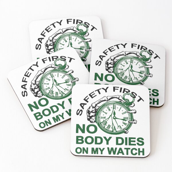 Item preview, Safety First; Nobody Dies On My Watch;  designed and sold by StickerApe.