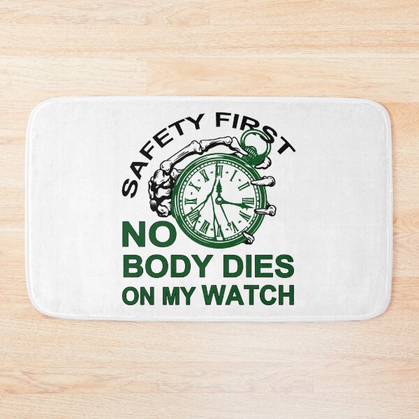 Item preview, Safety First; Nobody Dies On My Watch;  designed and sold by StickerApe.