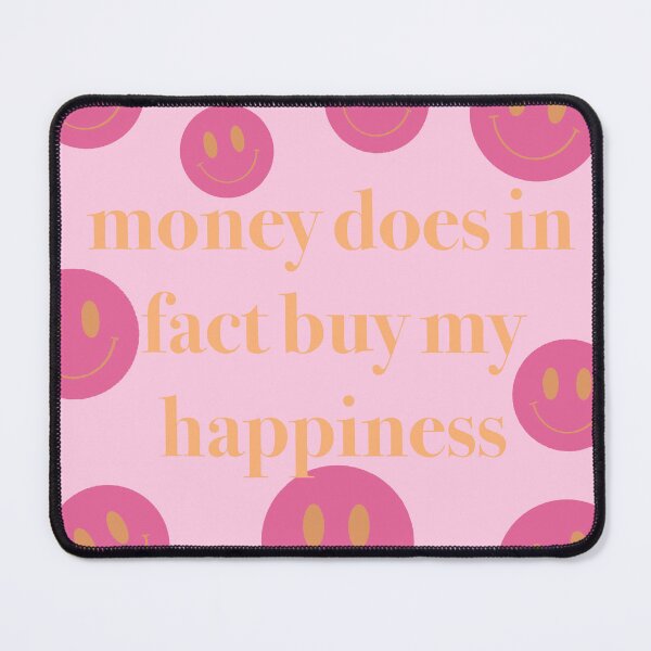 Item preview, Money does in fact buy my happiness designed and sold by discocowgirl.