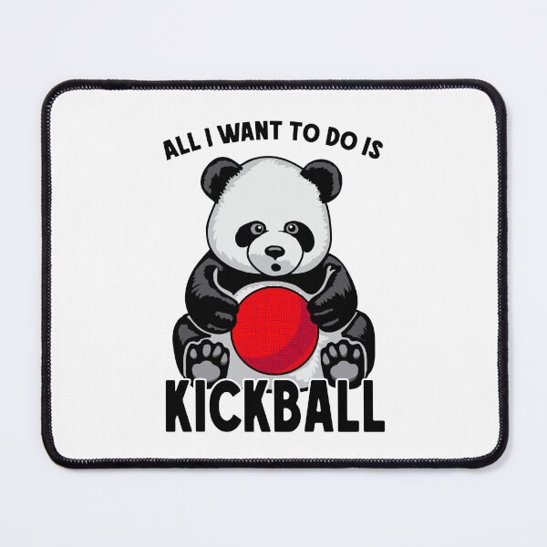 Item preview, Panda Kickball All I Want To Do Is Cute Funny Bear Player designed and sold by GrandeDuc.