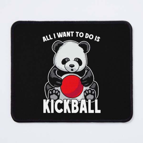 Item preview, Panda Kickball All I Want To Do Is Cute Funny Bear Player designed and sold by GrandeDuc.