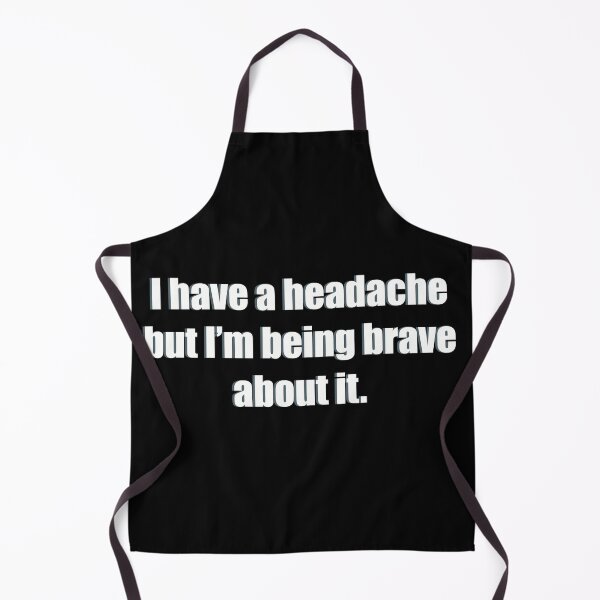 Item preview, I Have a Headache designed and sold by EiggammaI.