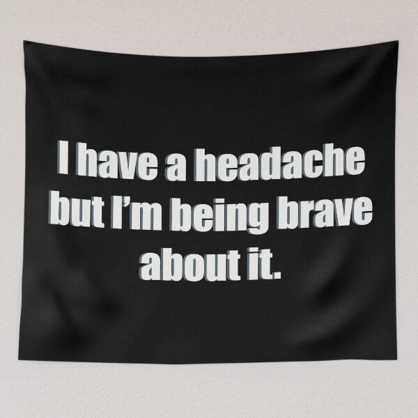 Item preview, I Have a Headache designed and sold by EiggammaI.