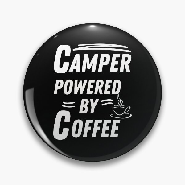 Item preview, Camper powered by coffee designed and sold by annoying-shirts.