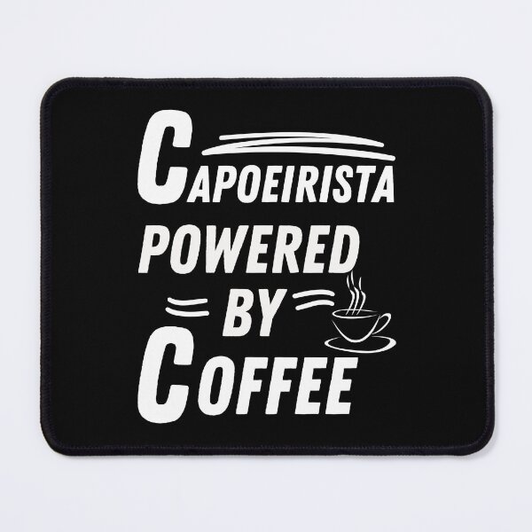 Item preview, Capoeirista powered by coffee designed and sold by annoying-shirts.