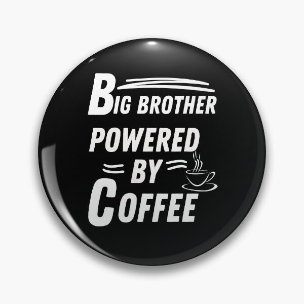 Item preview, Big brother powered by coffee designed and sold by annoying-shirts.