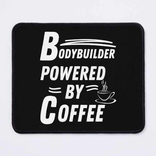 Item preview, Bodybuilder powered by coffee designed and sold by annoying-shirts.