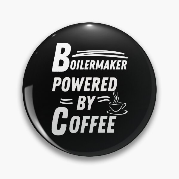 Item preview, Boilermaker powered by coffee designed and sold by annoying-shirts.